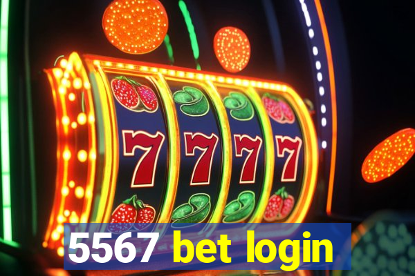 5567 bet login